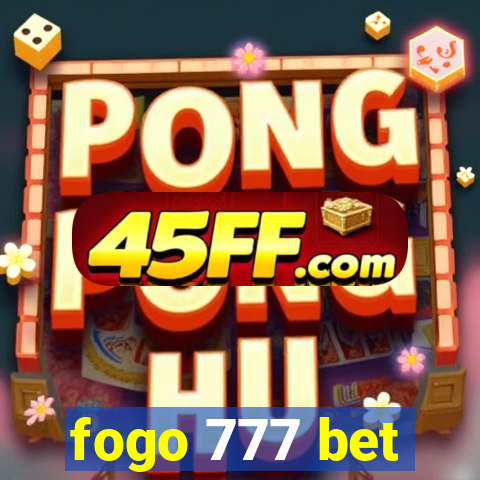 fogo 777 bet